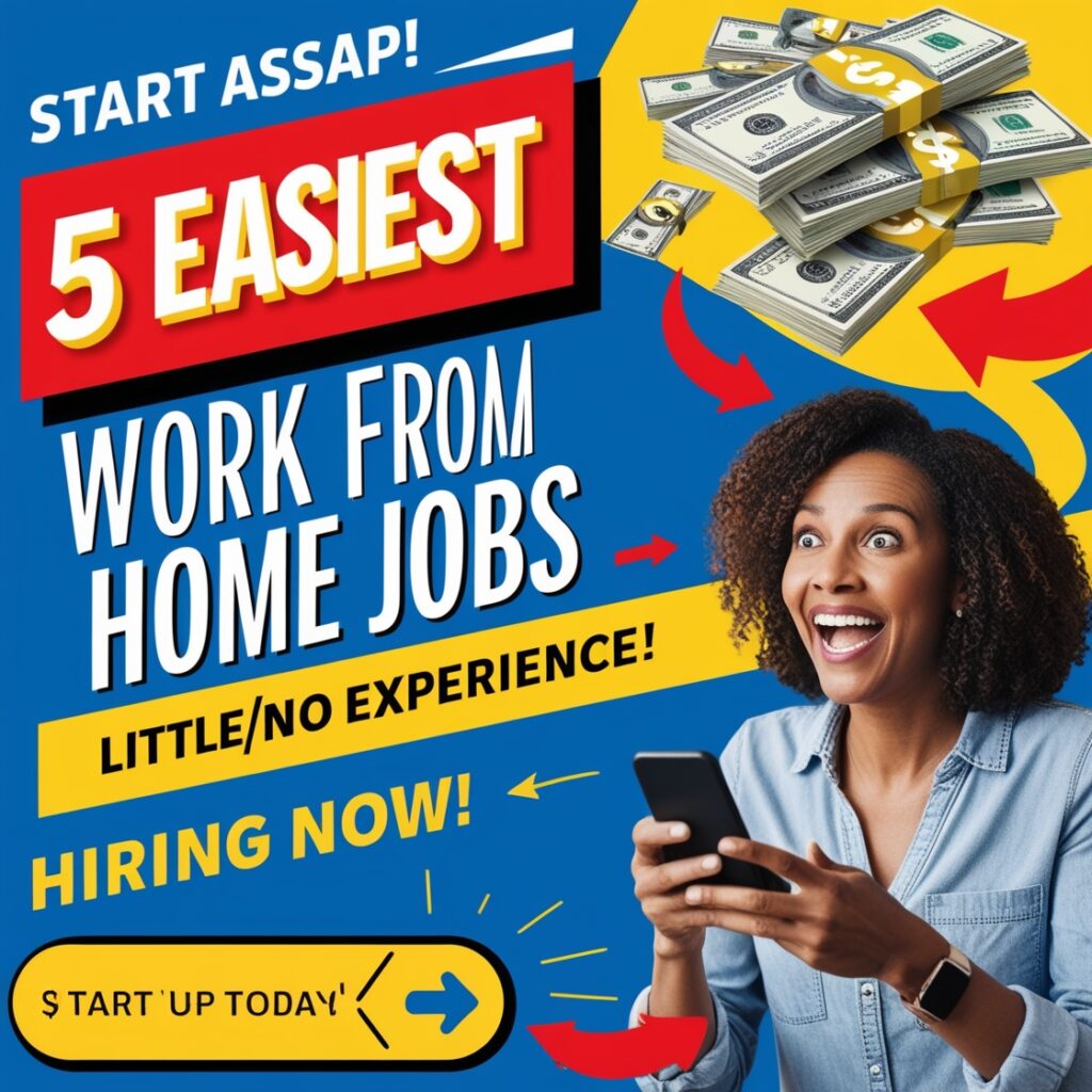 5 easiast work from home jobs